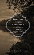 A Spiritual House Preserved