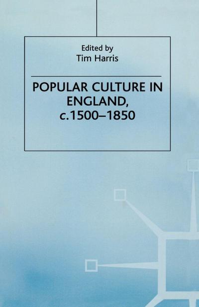 Popular Culture in England, c. 1500-1850