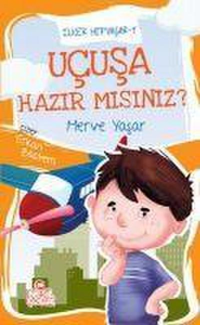 Ucusa Hazir misiniz