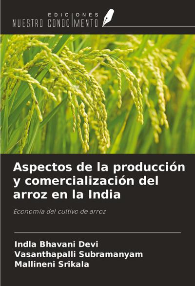 Aspectos de la producción y comercialización del arroz en la India