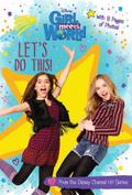 Girl Meets World: Let’s Do This!