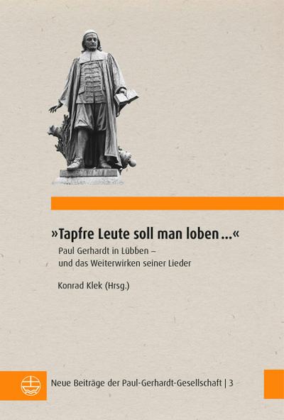 ’Tapfre Leute soll man loben ...’