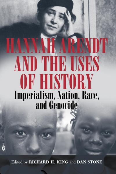 Hannah Arendt and the Uses of History