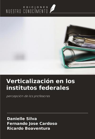 Verticalización en los institutos federales