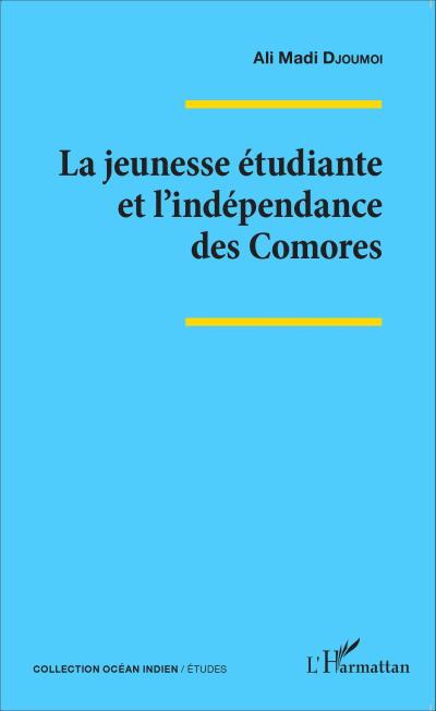 La jeunesse étudiante et l’indépendance des Comores