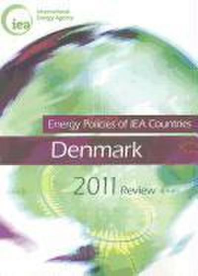 Energy Policies of Iea Countries: Denmark 2011