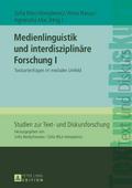 Medienlinguistik und interdisziplinäre Forschung I