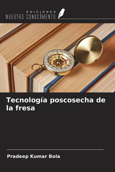 Tecnología poscosecha de la fresa
