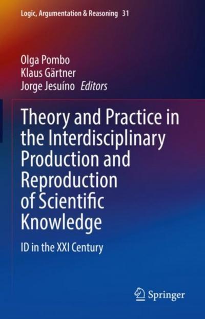 Theory and Practice in the Interdisciplinary Production and Reproduction of Scientific Knowledge