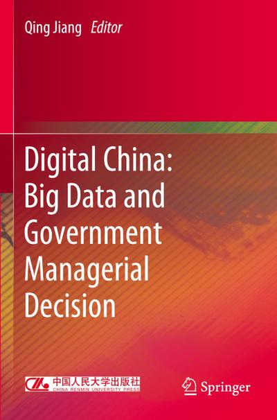 Digital China: Big Data and Government Managerial Decision