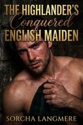 The Highlander’s Conquered English Maiden