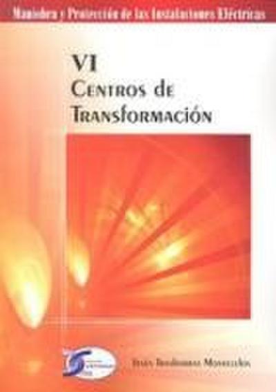 Trashorras Montecelos, J: Centros de transformación