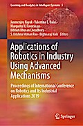 Applications of Robotics in Industry Using Advanced Mechanisms