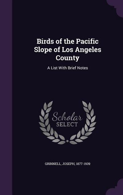 Birds of the Pacific Slope of Los Angeles County