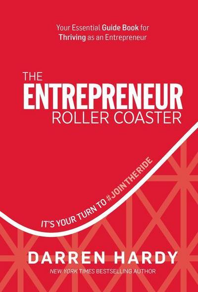 The Entrepreneur Roller Coaster: It’s Your Turn to #Jointheride