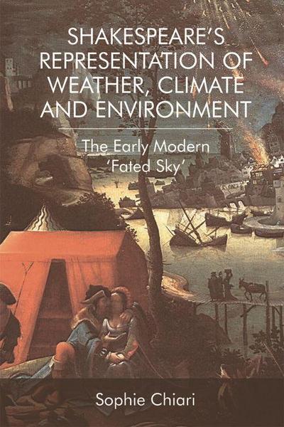 Shakespeare’s Representation of Weather, Climate and Environment
