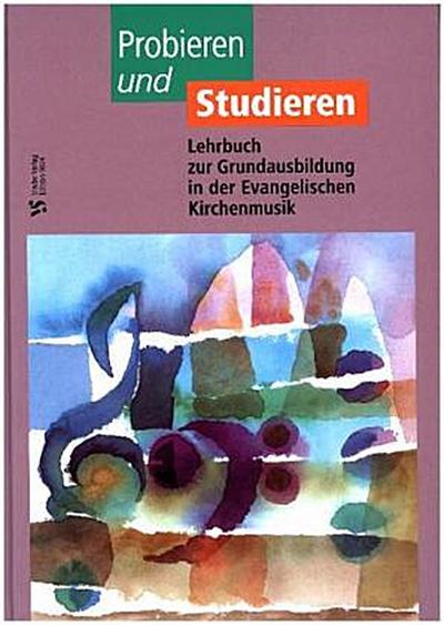 Probieren und Studieren