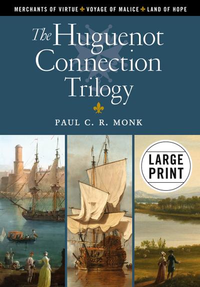 Monk, P: Huguenot Connection Trilogy