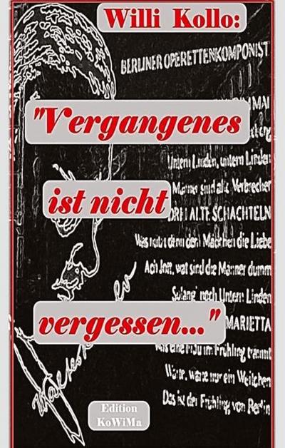 Vergangenes ist nicht vergessen