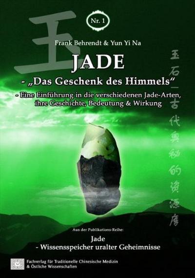Jade - Das Geschenk des Himmels