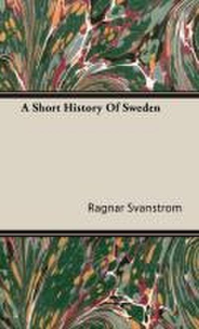 A Short History Of Sweden