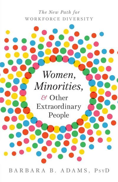 Women, Minorities, and Other Extraordinary People