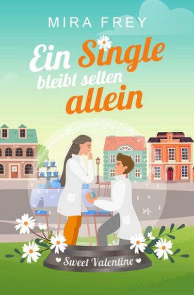 Ein Single bleibt selten allein