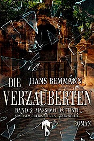 Die Verzauberten