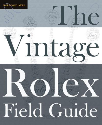 The Vintage Rolex Field Guide