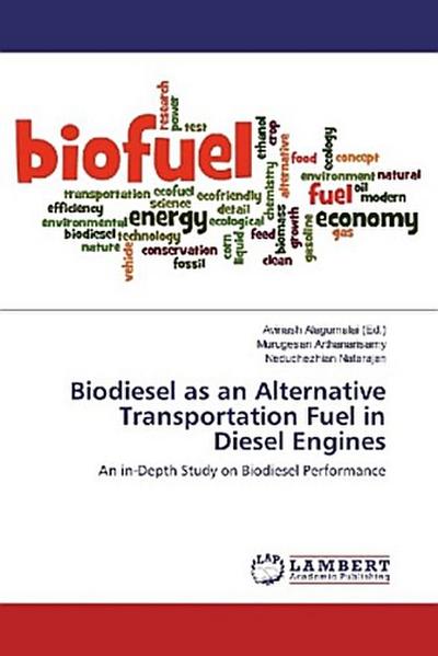 Biodiesel as an Alternative Transportation Fuel in Diesel Engines