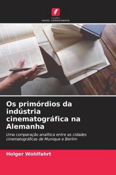 Os primórdios da indústria cinematográfica na Alemanha
