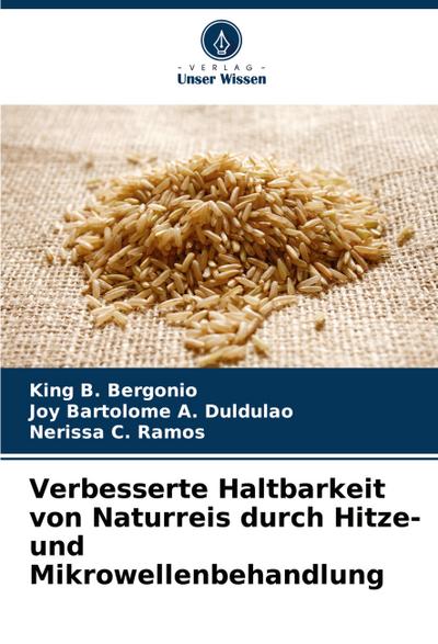 Verbesserte Haltbarkeit von Naturreis durch Hitze- und Mikrowellenbehandlung