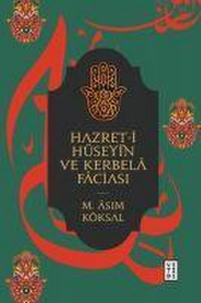 Hazret-i Hüseyin ve Kerbela Faciasi