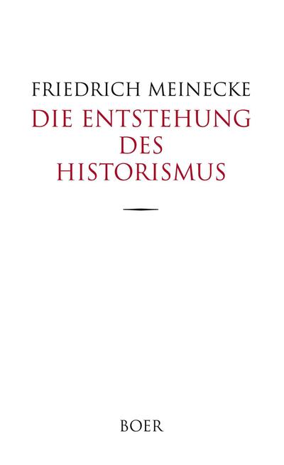 Die Entstehung des Historismus