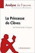 La Princesse de Clèves de Madame de Lafayette (Analyse de l’oeuvre)