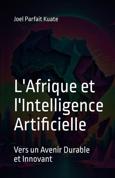 L’Afrique et l’Intelligence Artificielle