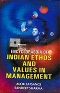 Encyclopaedia Of Indian Ethos And Values In Management