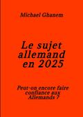 Le Sujet allemand en 2025