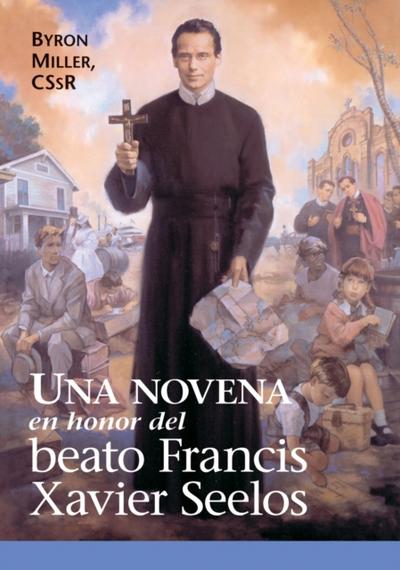 Una novena en honor del Beato Francis Xavier Seelos