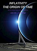 Inflativity The Origin of Time