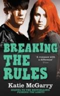 Breaking The Rules (A Pushing the Limits Novel)