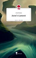 Aeon’s Lament. Life is a Story - story.one