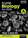 A Level Biology for OCR A: Year 1 and AS