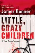 Little, Crazy Children