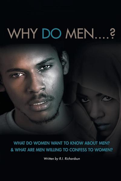 WHY DO MEN...?