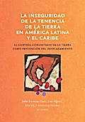 La inseguridad de la tenencia de la tierra en América Latina y el Caribe