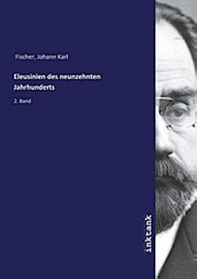Eleusinien des neunzehnten Jahrhunderts