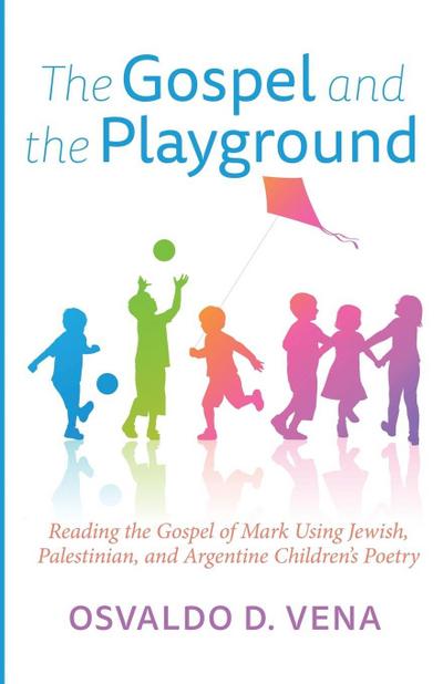 The Gospel and the Playground