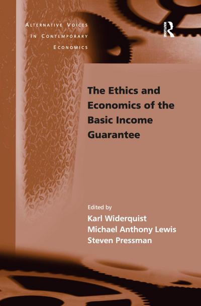 The Ethics and Economics of the Basic Income Guarantee