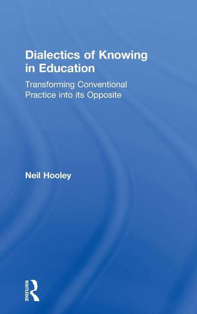 Dialectics of Knowing in Education
